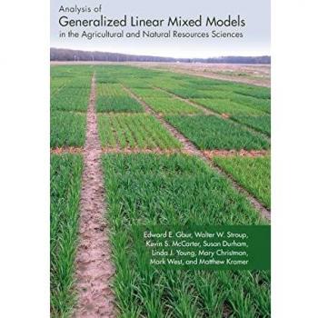 Generalized Linear Mixed Model Analysis for Agricultural and Natural Resource Sciences (Hardback)
