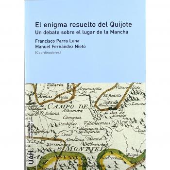 El enigma resuelto del quijote: Un debate sobre el lugar de la Mancha: 28