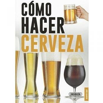 Cómo hacer cerveza - Equipo Susaeta