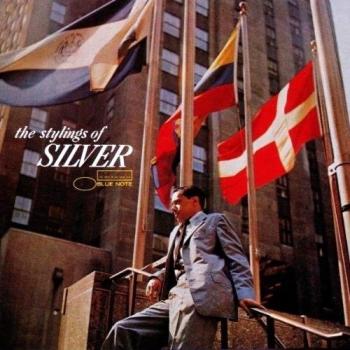 The Stylings of Silver: Rudy Van Gelder Remaster - Horace Silver