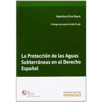 La Protección de las Aguas Subterráneas en el Derecho Español