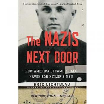 Nazis Next Door, The: How America Became a Safe Haven for Hitler's Men
