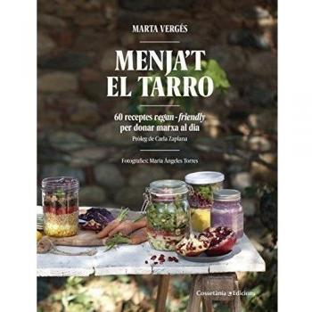 Menja't el tarro: 60 receptes vegan friendly per donar marxa al dia - Marta Vergés Viñals