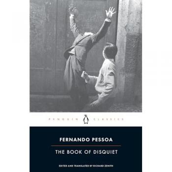The Book of Disquiet: A Penguin Classics Edition by Fernando Pessoa
