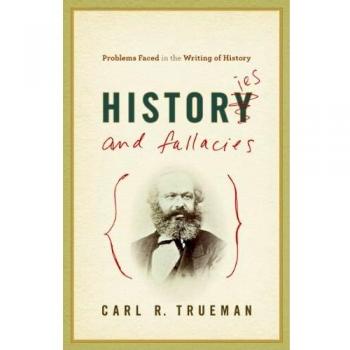 Histories and Fallacies: Problems Faced in the Writing of History