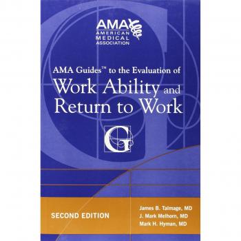AMA Guides to the Evaluation of Work Ability and Return to Work