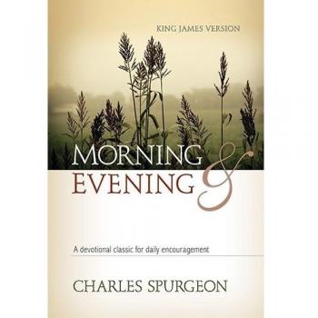 Morning and Evening KJV