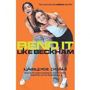 Libro Bend It Like Beckham - Novela juvenil, 280 páginas, tapa blanda, en inglés, temática sobre fútbol y cultura británica