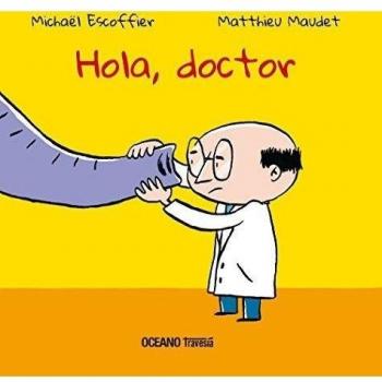 Hola, Doctor - Escoffier, Michel; Maudet, Matthieu