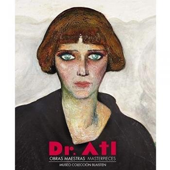 Dr. Atl: Obras maestras / Masterpieces