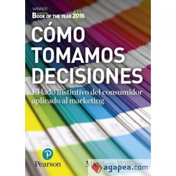 CÓMO TOMAMOS DECISIONES