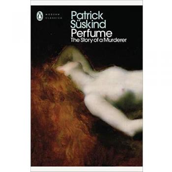 Perfume: La Historia de un Asesino - Patrick Süskind (Clásicos Modernos Penguin)
