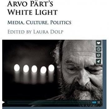 Arvo Pärt's White Light: Media, Culture, Politics