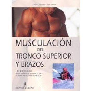 Musculación del tronco superior y brazos