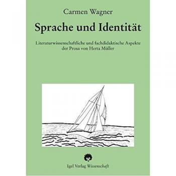 Language and Identity: Literary and Didactic Aspects of Herta Müller's Prose