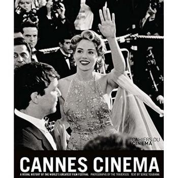 Cannes Cinema. A Visual History Of The World's Greatest Film Festival - 3rd Edition