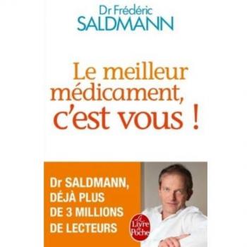 Le meilleur médicament, c'est vous ! - Broché