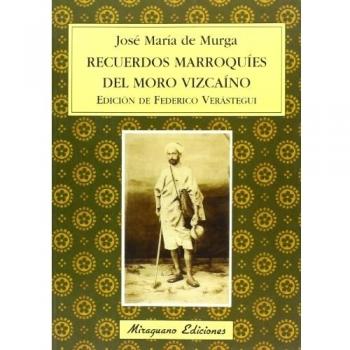 Recuerdos marroquíes del Moro Vizcaíno