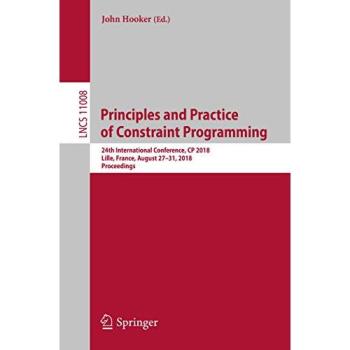 Principles and Practice of Constraint Programming: 24th International Conference, CP 2018, Lille, France, August 27-31, 2018, Proceedings