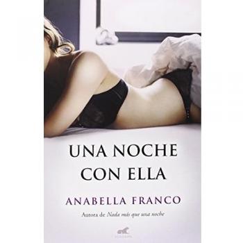 Una noche con ella - Anabella Franco
