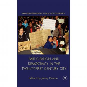 Participation and Democracy in the Twenty-First Century City