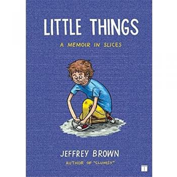 Little Things: A Memoir in Slices - Paperback Edition by Jeffrey Brown