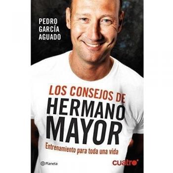 Los consejos de Hermano Mayor: Entrenamiento para toda una vida - Pedro Garcia Aguado