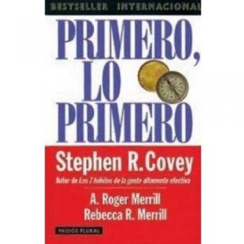 Primero, lo primero: Vivir, amar, aprender, dejar un legado