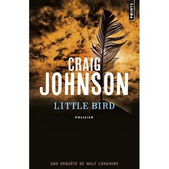 Poche Little Bird - Novela de Craig Johnson sobre la investigación de Walt Longmire