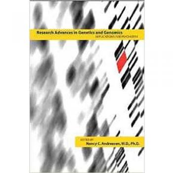 Research Advances in Genetics and Genomics: Implications for Psychiatry