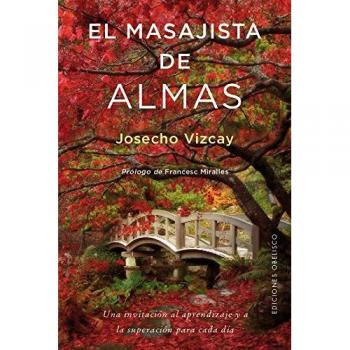 El masajista de almas - Josecho Vizcay Eraso