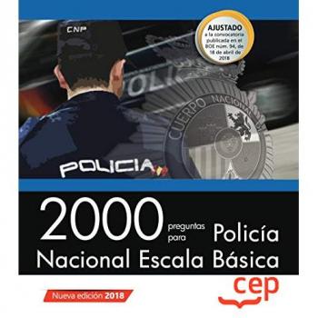 2000 preguntas para Policía Nacional. Escala Básica