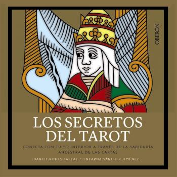Los secretos del Tarot - Rodes, Daniel/sánchez, Encarna