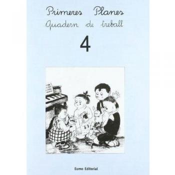 Primeres Planes. Quadern de treball 4 - Bayés, Pilarín / Canudas Febrer, Montserrat / Palacín, Adelina / Verdaguer, Assumpta