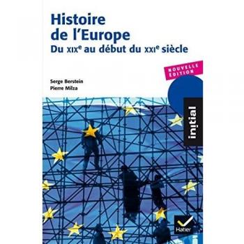 Histoire de l'Europe - Du XIXe au début du XXIe siècle: Du XIXe siècle au début du XXIe siècle