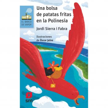 Una bolsa de patatas fritas en la Polinesia - Jordi Sierra I Fabra