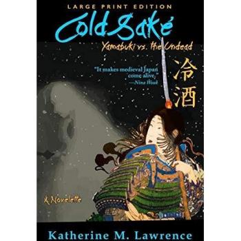 Sake Frío: Yamabuki vs. los No Muertos (Edición de Letra Grande)