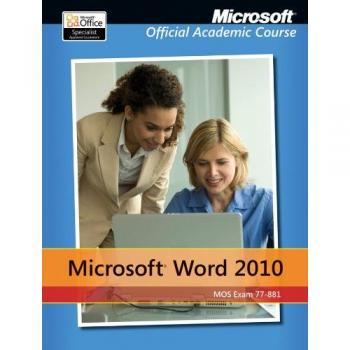 EXAM 77–881 MICROSOFT WORD 2010