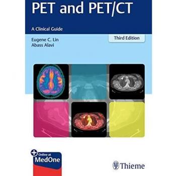 PET and PET/CT Clinical Guide by Thieme Medical Publishers