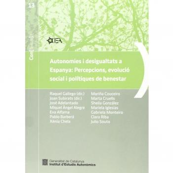 Autonomies i desigualtats a Espanya: Percepcions, evolució social i polítiques de benestar