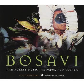 Bosavi: Rainforest Music from Papua New Guinea