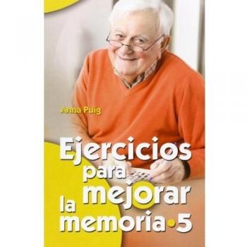 EJERCICIOS PARA MEJORAR LA MEMORIA 5: 18 - PUIG ALEMÁN, ANNA