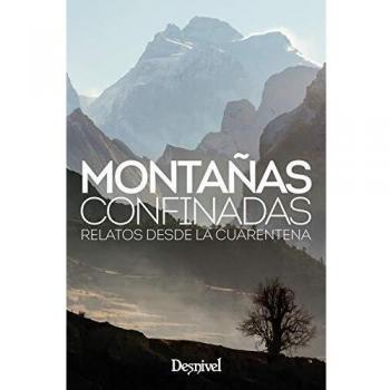 Montañas Confinadas. Relatos De La Cuarentena
