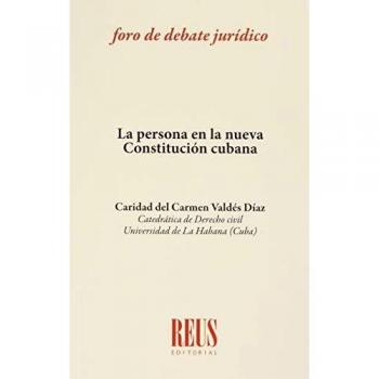La persona en la nueva Constitución cubana