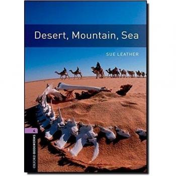 Oxford Bookworms 4. Desert, Mountain, Sea: Level 4: 1400-Word Vocabulary - 9780194791694