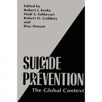 Suicide Prevention: The Global Context