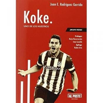 Koke. Uno De Los Nuestros