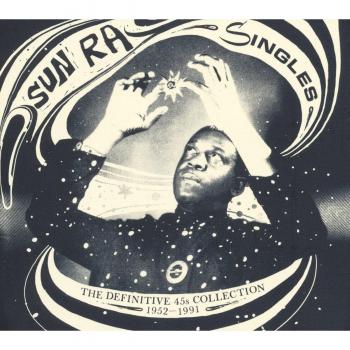 Sun Ra - Complete Singles Collection 1952-1991 (3-CD Set)