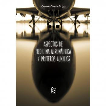 Aspectos de medicina aeronáutica y primeros auxilios