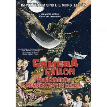 Gamera gegen Guiron - Frankensteins Monsterkampf im Weltall [Alemania] [DVD]